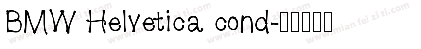 BMW Helvetica cond字体转换